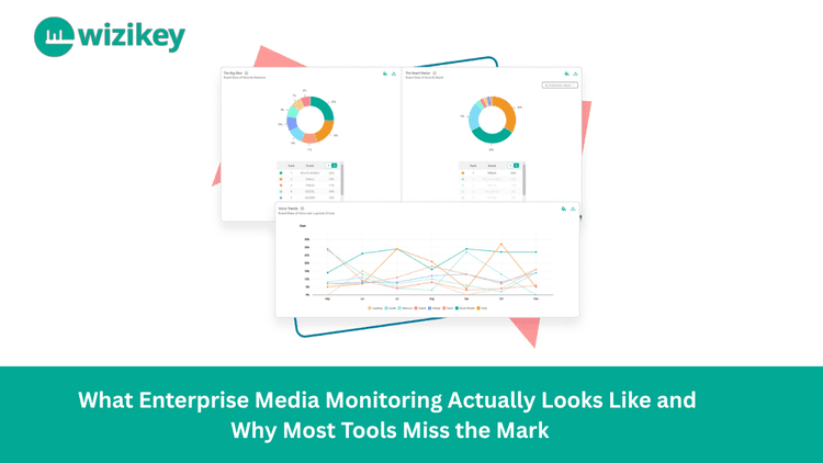 What Enterprise Media Monitoring Actually Looks Like and Why Most Tools Miss the Mark